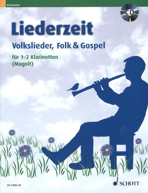 Liederzeit (1-2 B-Klarinetten) : Volkslieder, Folk & Gospel