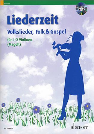Liederzeit (1-2 Violinen) : Volkslieder, Folk & Gospel
