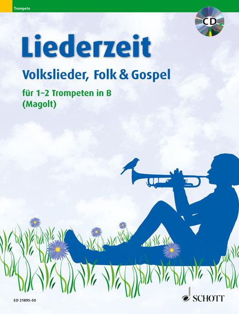 Liederzeit (1-2 Trompeten) : Volkslieder, Folk & Gospel