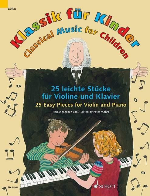 Klassik für Kinder : 25 Leichte Stücke