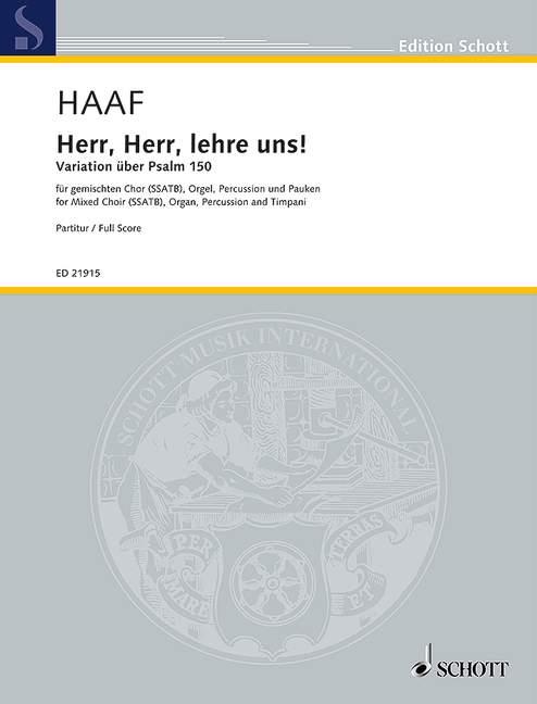 Herr, Herr, lehre uns! : Variation on Psalm 150