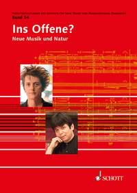 Ins Offene? : Neue Musik und Natur