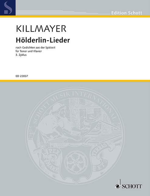 Hölderlin-Lieder : nach Gedichten aus der Spätzeit - 3. Zyklus