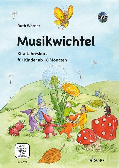 Musikwichtel - Paket : Kita-Jahreskurs für Kinder ab 18 Monaten