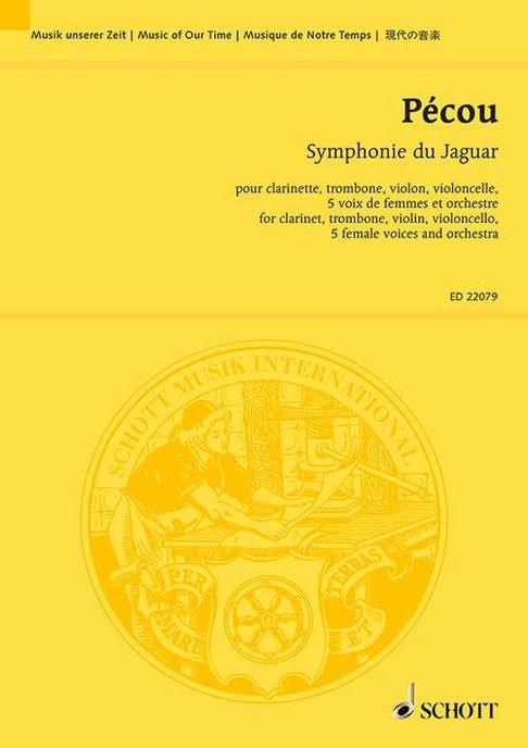Symphonie du Jaguar : for clarinet, trombone, violin, cello, 5 female voices and orchestra