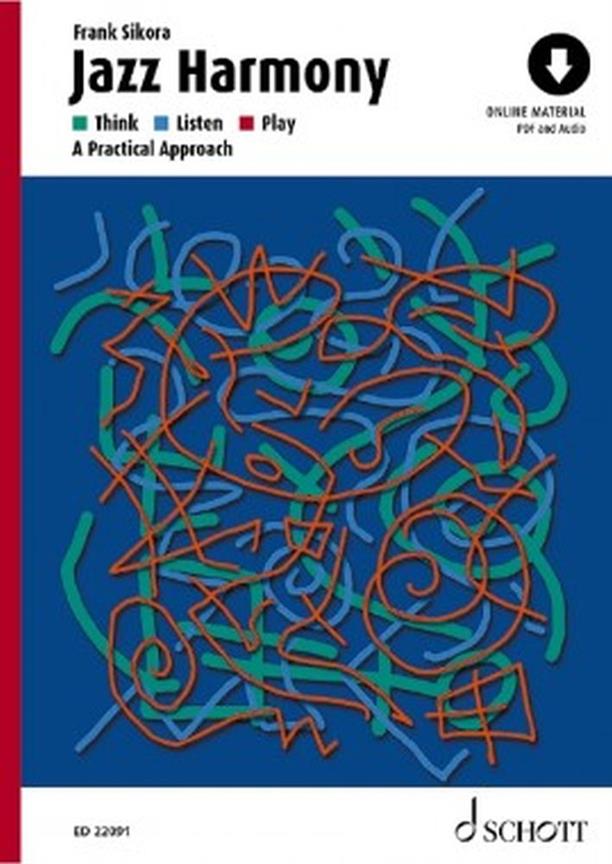 Jazz Harmony : Think - Listen - Play - A Practical Approach