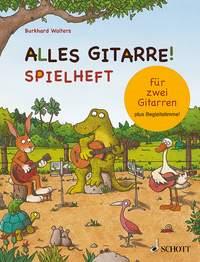 Alles Gitarre! : Spielheft für zwei Gitarren - plus Lehrer-Begleitstimme