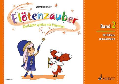 Flötenzauber Band 2 : Blockflöte spielen mit Valentina