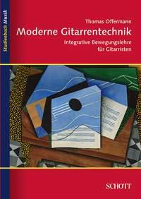 Moderne Gitarrentechnik : Integrative Bewegungslehre für Gitarristen