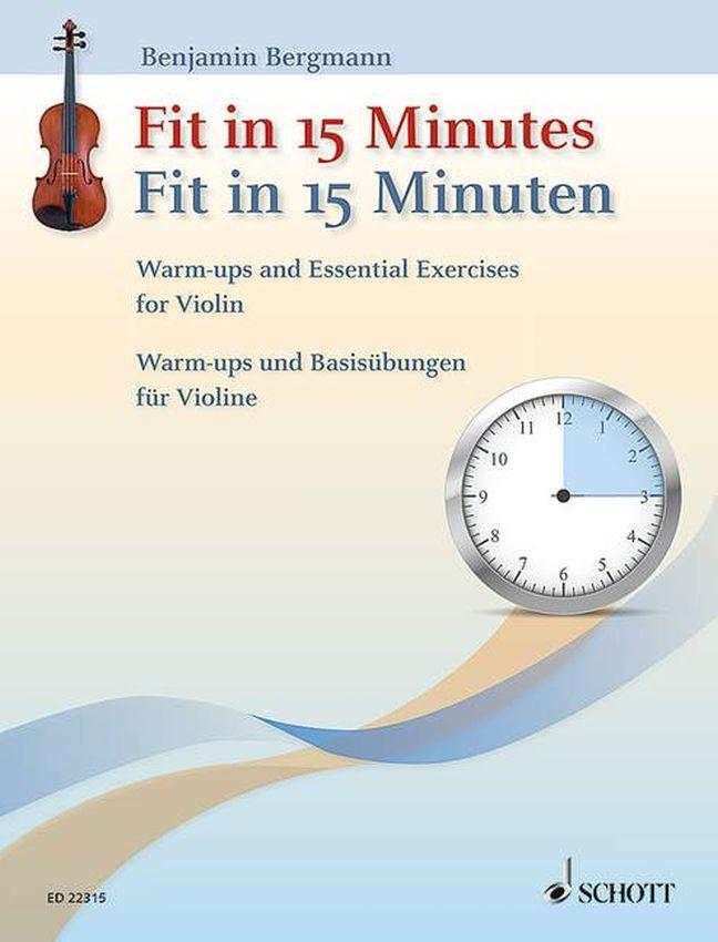 Fit in 15 Minutes : Warm-ups and Essential Exercises for Violin