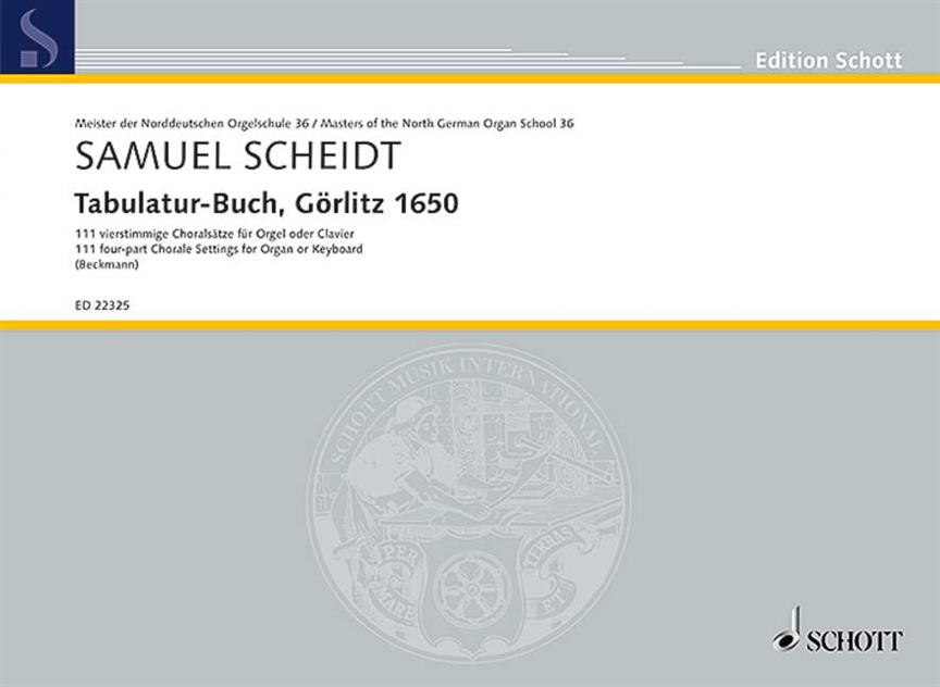Tabulatur-Buch, Görlitz 1650 : 111 four-part Chorale Settings for Organ or Keyboard