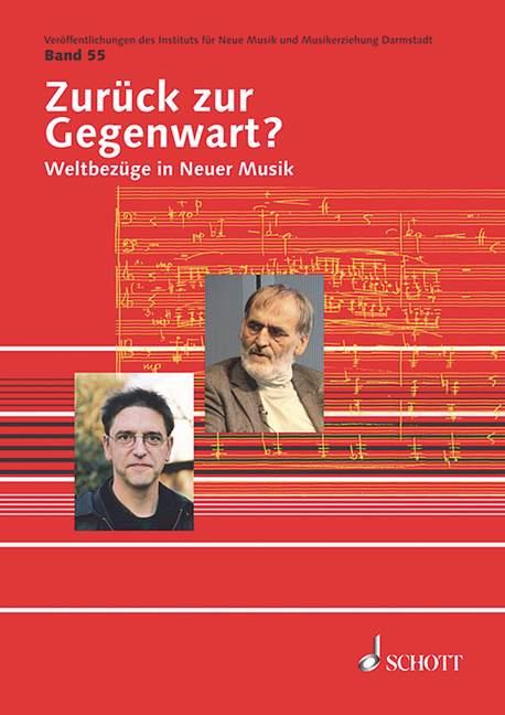 Zurück zur Gegenwart? : Weltbezüge in Neuer Musik