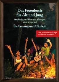 Das Fetenbuch für Alt und Jung : Das Fetenbuch für Alt und Jung