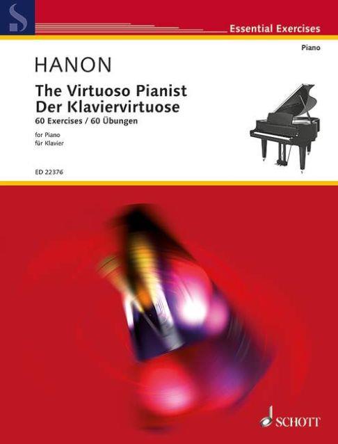 The Virtuoso Pianist : 60 Exercises