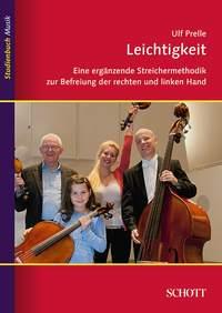 Leichtigkeit : Eine ergänzende Streichermethodik zur Befreiung der rechten und der linken Hand