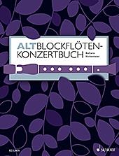 Altblockflöten-Konzertbuch : 60 Stücke Aus 5 Jahrhunderten