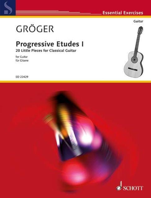 Progressive Etudes I : 20 Little Pieces for Classical Guitar