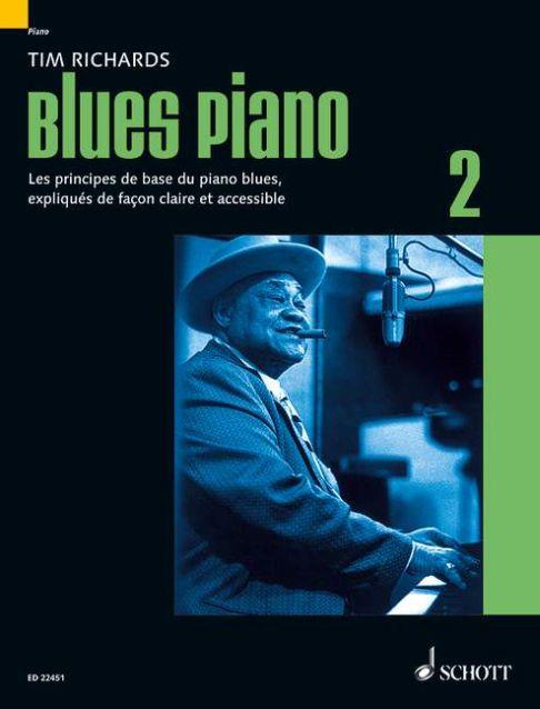 Blues Piano Band 2 : Les principes de base du piano blues, expliqués de façon claire et accessible