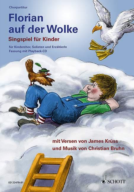 Florian auf der Wolke : Singspiel für Kinder - Neufassung für die Aufführung mit Playback
