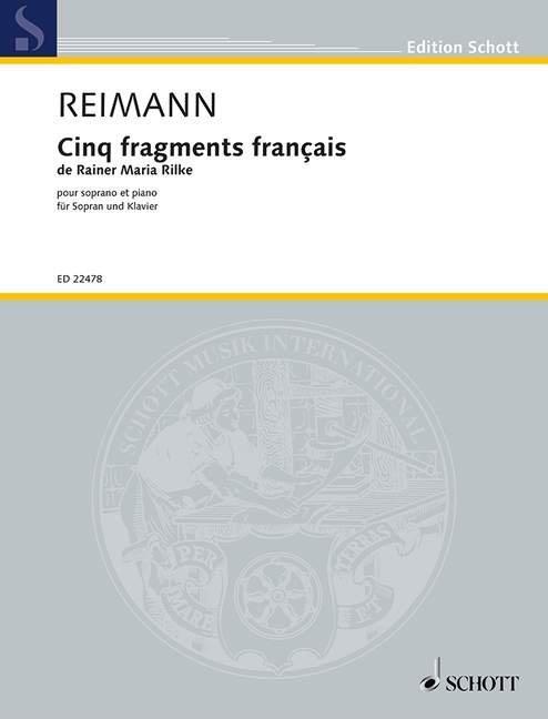 Cinq fragments français de Rainer Maria Rilke : for soprano and piano
