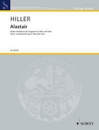 Alastair : Seven miniatures based on texts by the poet of the same name for voice, flute and viola