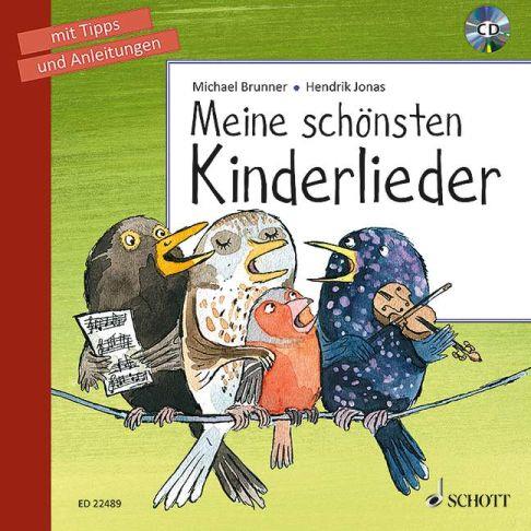 Meine schönsten Kinderlieder : mit Tipps und Anleitungen