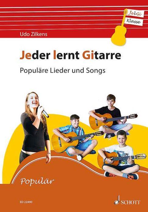 Jeder lernt Gitarre - Populäre Lieder und Songs : JelGi-Liederbuch für allgemein bildende Schulen