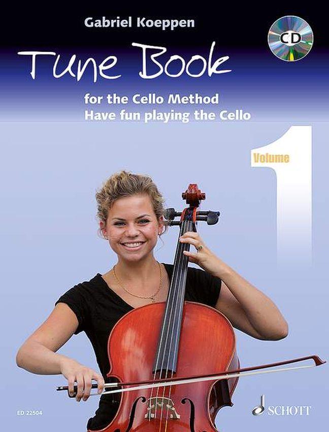 Cello Method: Tune Book 1 : Have fun playing the Cello