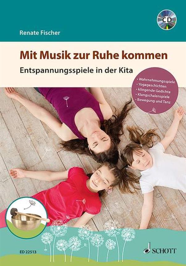 Mit Musik zur Ruhe kommen : Entspannungsspiele in der Kita
