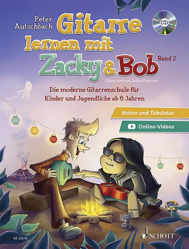 Gitarre Lernen Mit Zacky und Bob Band 2 : Die Moderne Gitarrenschule Für Kinder