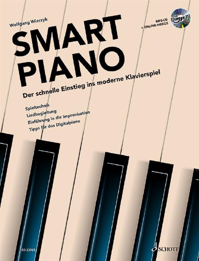 Smart Piano : Die Moderne Klavierschule Mit Improvisation und Liedbegleitung