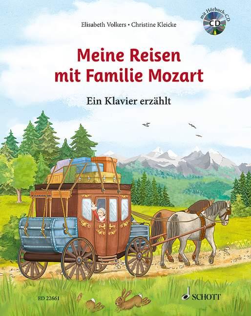 Meine Reisen mit Familie Mozart : Ein Klavier erzählt (new edition)
