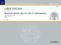 Early German Organ Masters Band 1 : Liber Organi Band 6