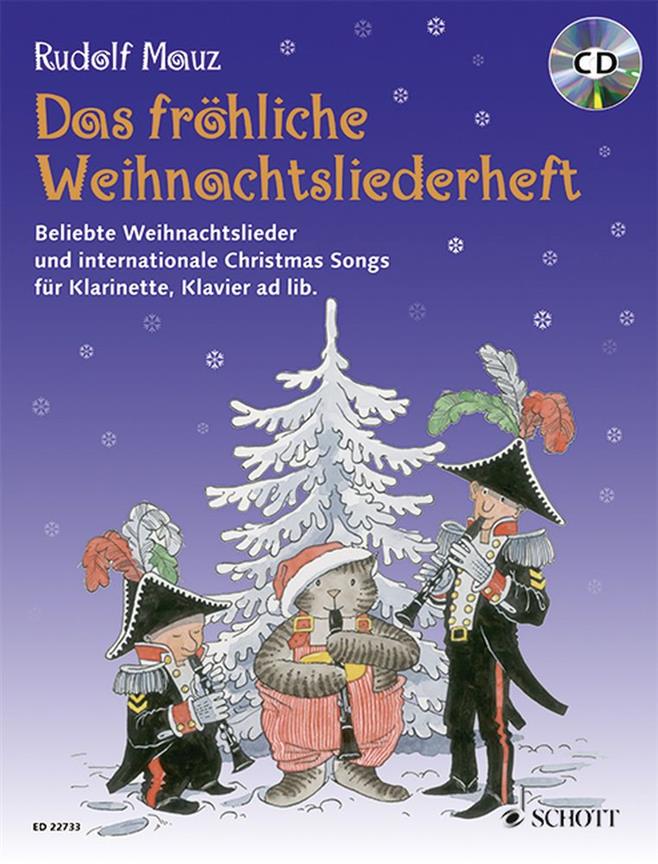 Das Fröhliche Weihnachtsliederheft : Beliebte Weihnachtslieder und Internationale Christmas Songs
