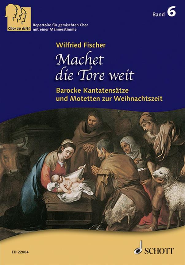 Machet Die Tore Weit Band 6 : Barocke Kantatensätze und Motetten Zur Weihnachtszeit