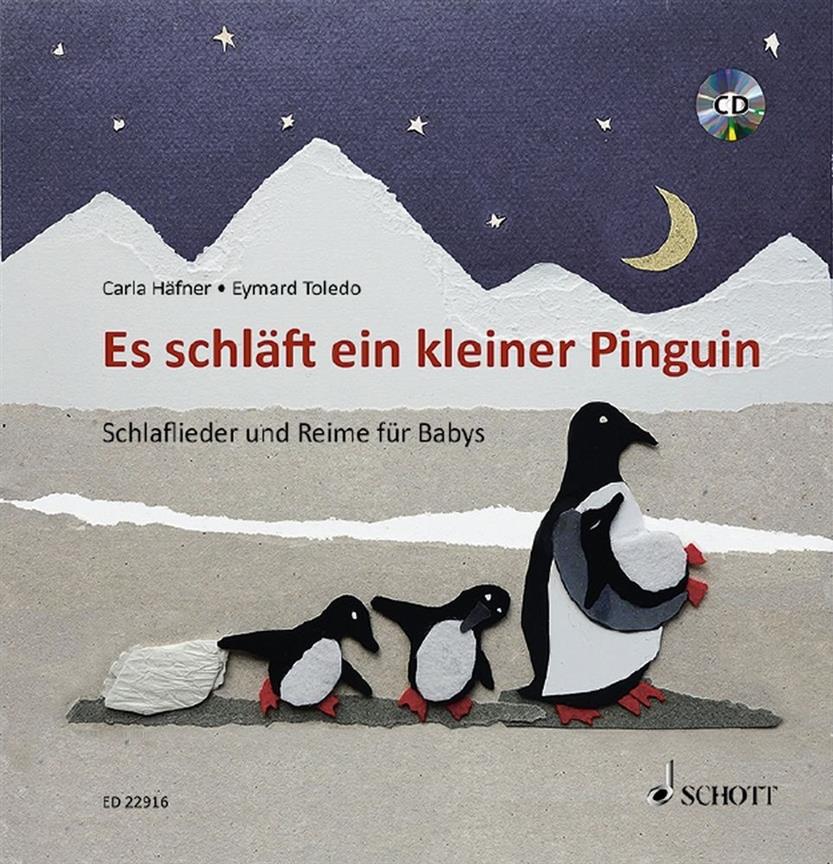 Es Schläft Ein Kleiner Pinguin : Schlaflieder und Reime Für Babys