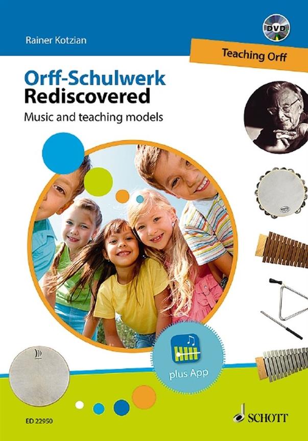 Orff-Schulwerk Rediscovered - Teaching Orff : Music and Teaching Models