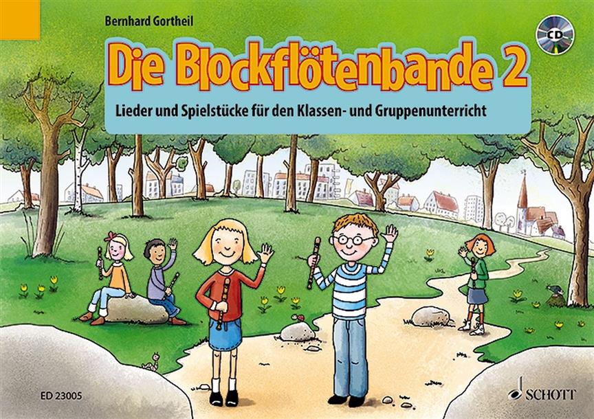 Die Blockflötenbande 2 Band 2 : Lieder und Spielstücke Klassen- und Gruppenunterricht