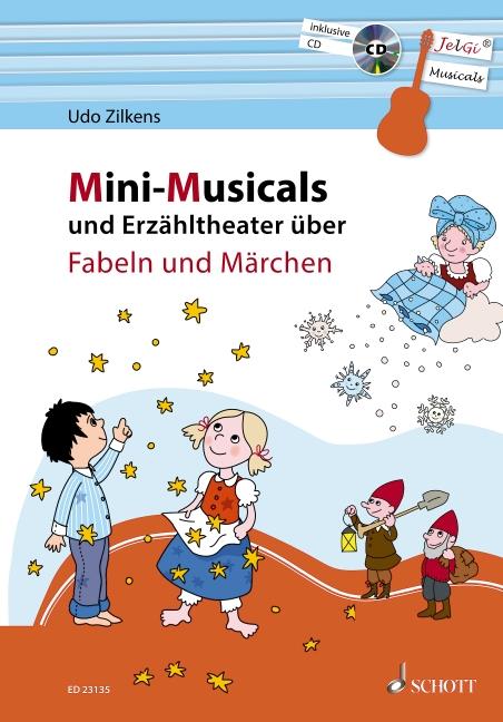 Mini-Musicals und Erzähltheater : Über Fabeln und Märchen