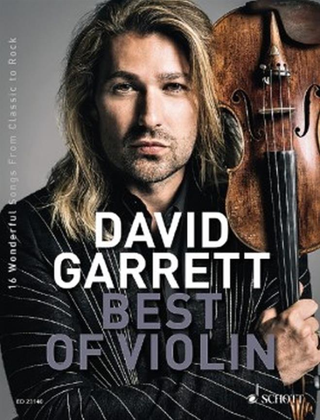 David Garrett Best Of Violin : 16 Wonderful Songs from Classic to Rock