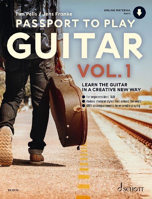 Passport To Play Guitar Vol. 1 Band 1 : Learn the Guitar in a creative new way