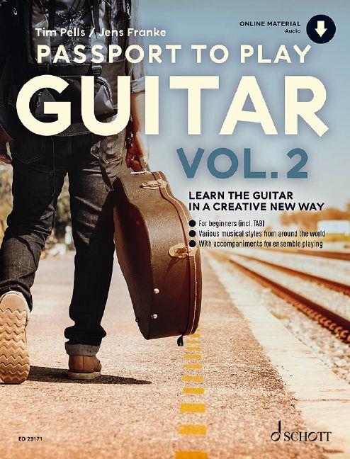 Passport To Play Guitar Vol. 2 Band 2 : Learn the Guitar in a creative new way