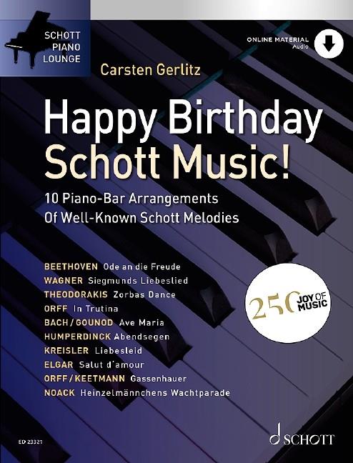 Happy Birthday, Schott Music! : 10 Piano-Bar Arrangements Of Well-Known Schott Melodies