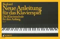 Neue Anleitung für das Klavierspiel : Die Klavierschule für den Anfang