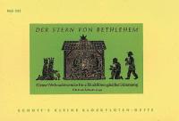 Der Stern von Bethlehem : Kleine Weihnachtsstucke
