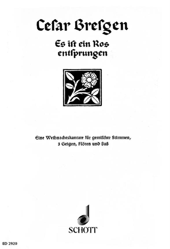 Es ist ein Ros' entsprungen : Weihnachtskantate