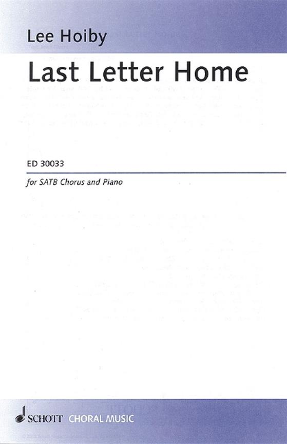 Last Letter Home op. 71 : for SATB chorus and piano