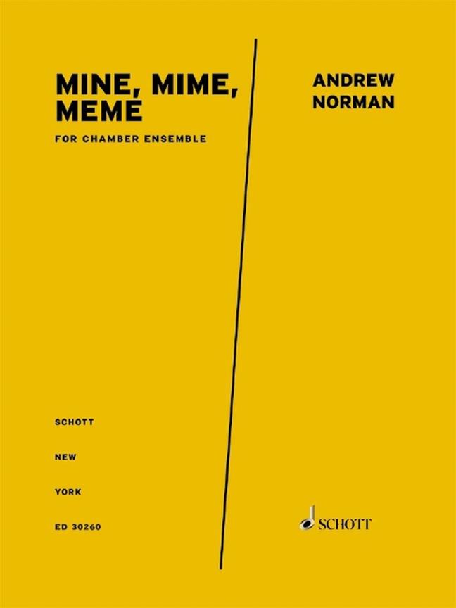 Mine, Mime, Meme : for chamber ensemble