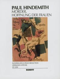 Mörder, Hoffnung der Frauen op. 12 : Oper in einem Akt