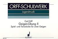 Geigen-ubung Heft 2 : Spiel- und Tanzstucke fur zwei Geigen